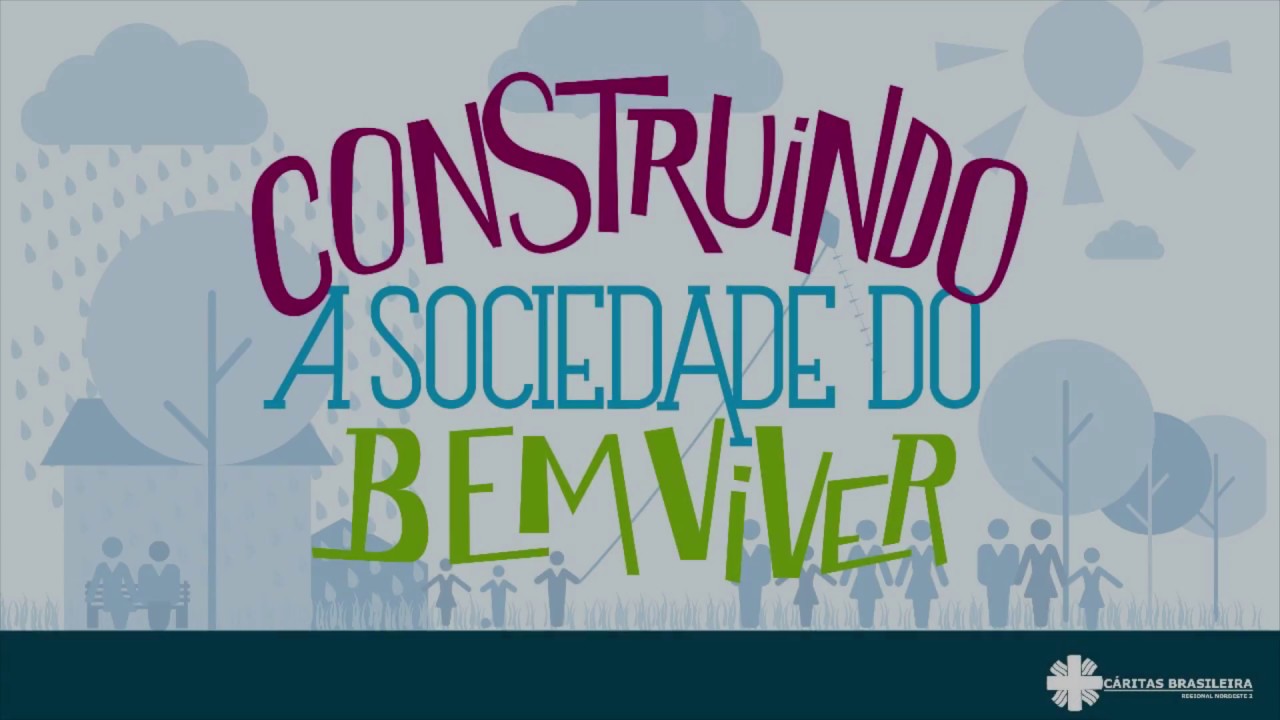 Construindo a sociedade do Bem Viver