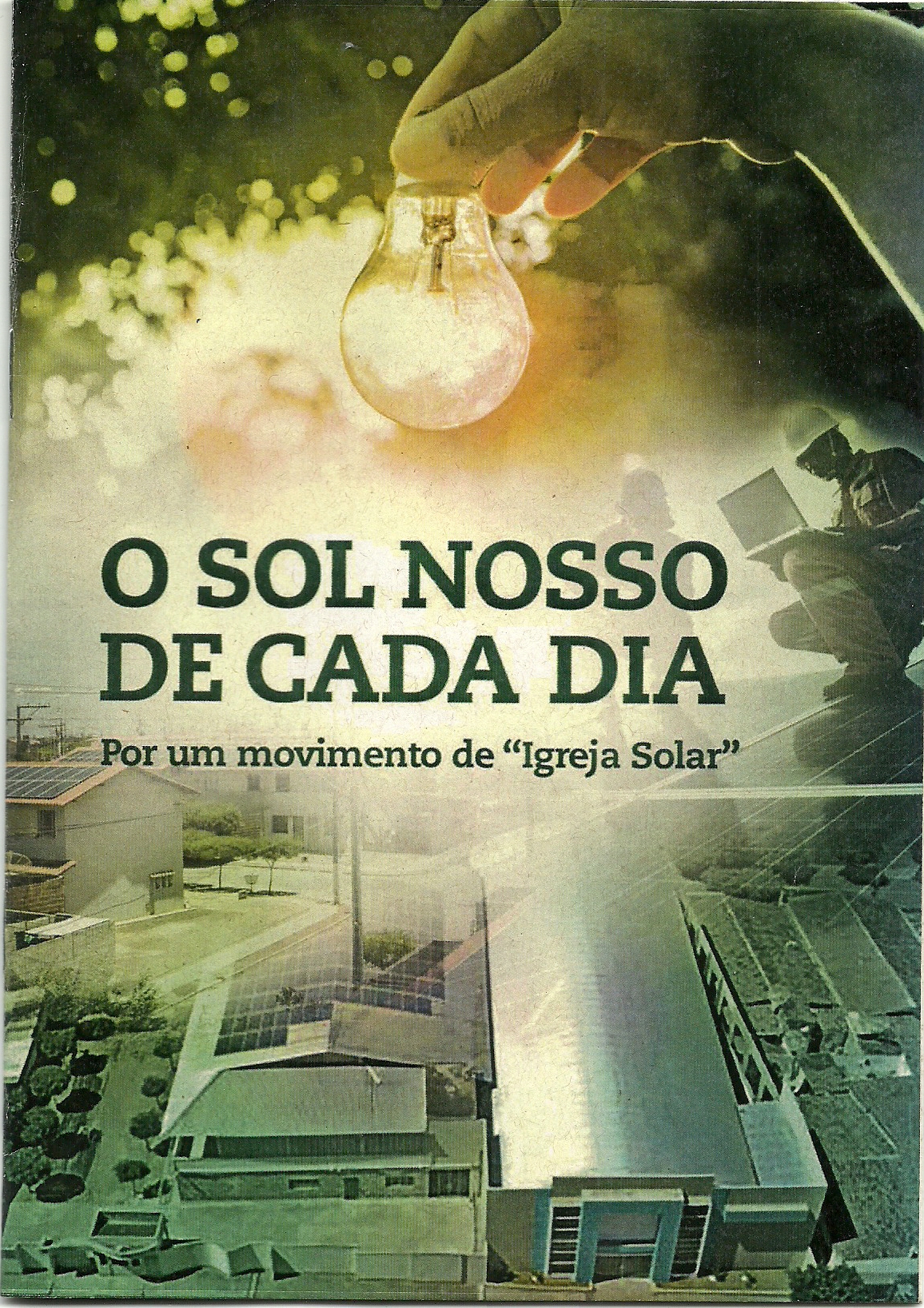 O Sol nosso de cada dia. Por um movimento de “Igreja Solar”